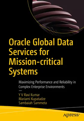 Globálne dátové služby Oracle pre kritické systémy: Maximalizácia výkonu a spoľahlivosti v zložitých podnikových prostrediach - Oracle Global Data Services for Mission-Critical Systems: Maximizing Performance and Reliability in Complex Enterprise Environments