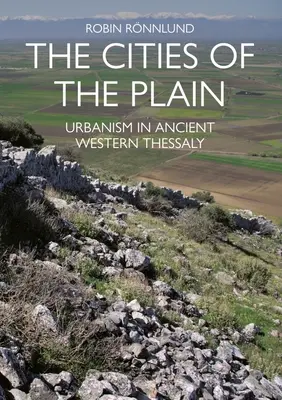 Mestá na rovine: Urbanizmus v starovekej západnej Tesálii - The Cities of the Plain: Urbanism in Ancient Western Thessaly