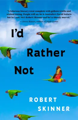 Radšej nie: Eseje - I'd Rather Not: Essays