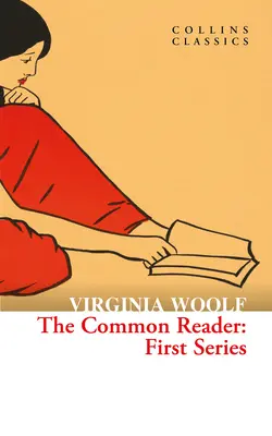 Spoločný čitateľ: Prvá séria - The Common Reader: First Series