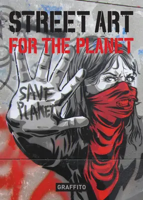 Pouličné umenie pre planétu - Street Art for the Planet