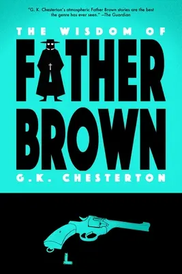 Múdrosť otca Browna (Warbler Classics) - The Wisdom of Father Brown (Warbler Classics)