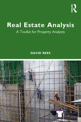 Analýza nehnuteľností: Súbor nástrojov pre realitných analytikov - Real Estate Analysis: A Toolkit for Property Analysts