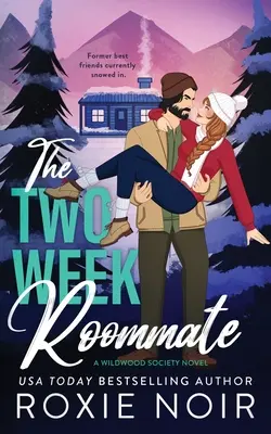 Dvojtýždňová spolubývajúca: Romantika o mrzútoch a slniečkach - The Two Week Roommate: A Grumpy / Sunshine Romance