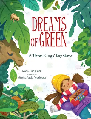 Zelené sny: Príbeh o troch kráľoch - Dreams of Green: A Three Kings' Day Story