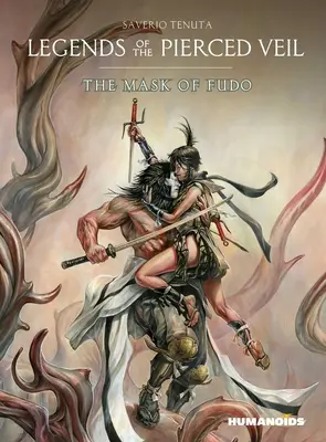 Legendy o prepichnutom závoji: Maska Fudo - Legends of the Pierced Veil: The Mask of Fudo