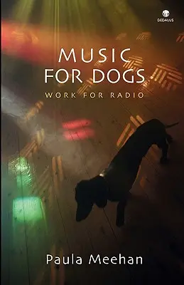 Hudba pre psov: rozhlasová tvorba - Music for Dogs: Work for Radio