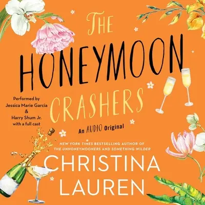 The Honeymoon Crashers (Líbánky): Pôvodná audio verzia - The Honeymoon Crashers: An Audio Original
