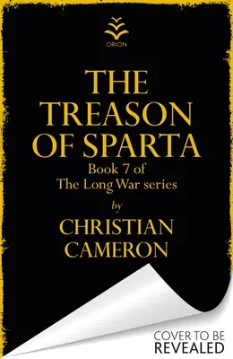 Zrada Sparty: Úplne nová kniha od majstra historickej fikcie! - Treason of Sparta: The Brand New Book from the Master of Historical Fiction!