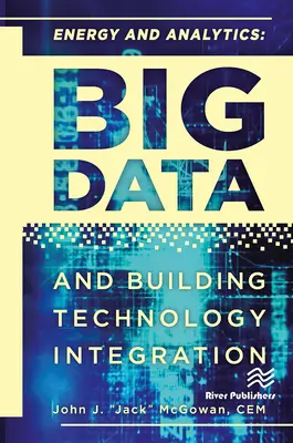Energia a analýza: Veľké dáta a integrácia technológií budov - Energy and Analytics: Big Data and Building Technology Integration