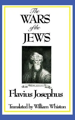 Vojny Židov alebo Dejiny zničenia Jeruzalema - THE WARS OF THE JEWS or History of the Destruction of Jerusalem