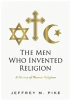 Muži, ktorí vynašli náboženstvo - Men Who Invented Religion