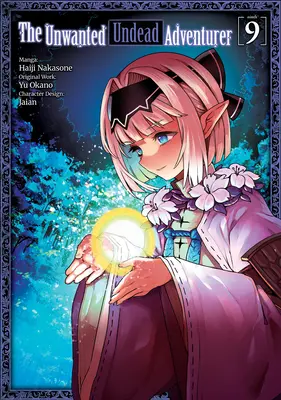 Nechcený nemŕtvy dobrodruh (Manga): Volume 9 (Neposedný nezvestný) (knižný titul) - The Unwanted Undead Adventurer (Manga): Volume 9