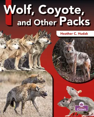 Vlk, kojot a iné svorky - Wolf, Coyote, and Other Packs