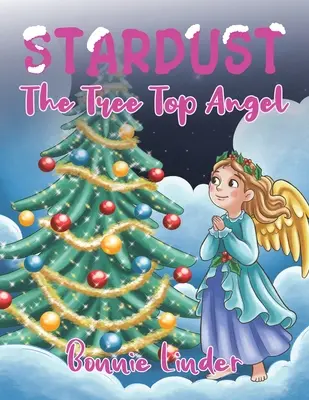 Hviezdny prach: Anjel v korunách stromov - Stardust: The Tree Top Angel
