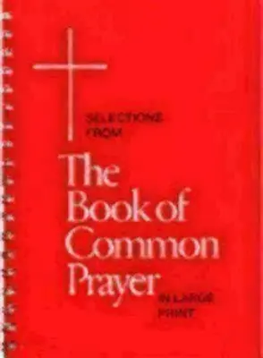 Výber z Knihy spoločných modlitieb vo veľkom formáte - Selections from the Book of Common Prayer in Large Print