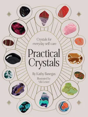 Praktické kryštály: Kryštály pre celostnú pohodu - Practical Crystals: Crystals for Holistic Wellbeing