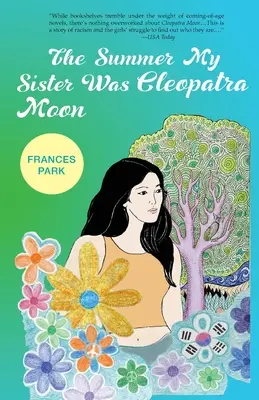 To leto, keď moja sestra bola Kleopatra Moon - The Summer My Sister Was Cleopatra Moon