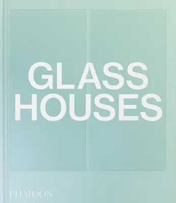 Sklenené domy - Glass Houses