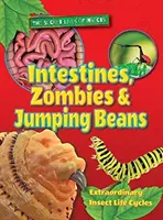 Črevá, zombie a skákajúce fazule - Intestines, Zombies and Jumping Beans