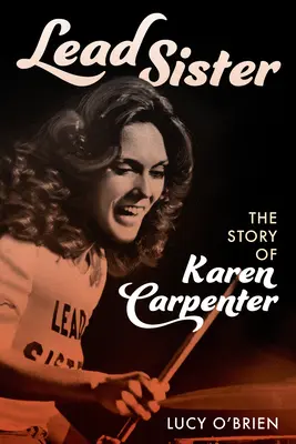 Olovená sestra: Príbeh Karen Carpenterovej - Lead Sister: The Story of Karen Carpenter