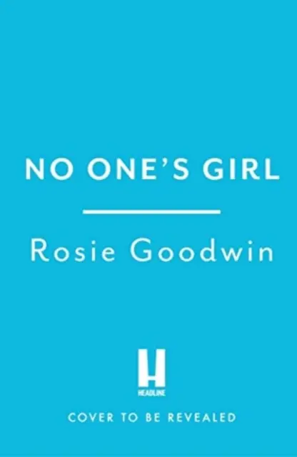 Dievča nikoho - strhujúca sága o zlomení srdca a odvahe - No One's Girl - A compelling saga of heartbreak and courage