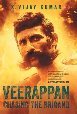 Veerappan: Naháňanie zbojníka - Veerappan: Chasing the Brigand