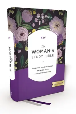 Kjv, Študijná Biblia pre ženy, tvrdá väzba, červené písmená, plnofarebné vydanie, pohodlná tlač: Prijímať Božiu pravdu pre rovnováhu, nádej a premenu - Kjv, the Woman's Study Bible, Hardcover, Red Letter, Full-Color Edition, Comfort Print: Receiving God's Truth for Balance, Hope, and Transformation