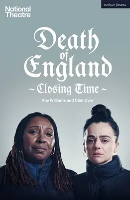 Smrť Anglicka: Záverečný čas - Death of England: Closing Time