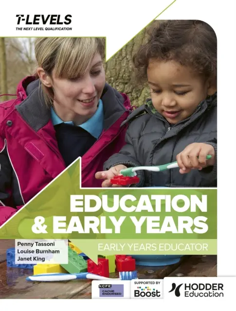 Education and Early Years T Level: Vychovávateľ v ranom detstve (Early Years Educator) - Education and Early Years T Level: Early Years Educator