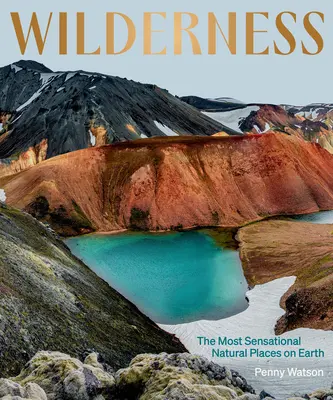 Divočina: Najsenzačnejšie prírodné miesta na Zemi - Wilderness: The Most Sensational Natural Places on Earth