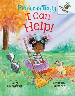 Môžem pomôcť! (Princess Truly #8) - I Can Help!: An Acorn Book (Princess Truly #8)