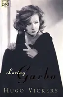 Loving Garbo - Príbeh Grety Garbo, Cecila Beatona a Mercedes de Acosta - Loving Garbo - The Story of Greta Garbo,Cecil Beaton and Mercedes de Acosta