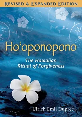 Ho'oponopono: Havajský rituál odpustenia - Ho'oponopono: The Hawaiian Ritual of Forgiveness