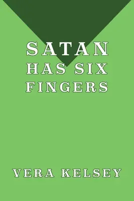 Satan má šesť prstov - Satan Has Six Fingers