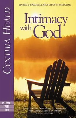 Intimita s Bohom: Revidovaná a aktualizovaná verzia: Biblické štúdium žalmov - Intimacy with God: Revised and Updated: A Bible Study in the Psalms