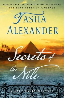 Tajomstvá Nílu: Záhada lady Emily - Secrets of the Nile: A Lady Emily Mystery