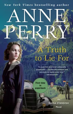 Pravda, pre ktorú treba klamať: Pravda: román Eleny Standishovej - A Truth to Lie For: An Elena Standish Novel