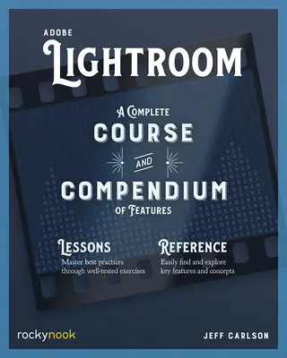 Adobe Lightroom: Kompletný kurz a kompendium funkcií - Adobe Lightroom: A Complete Course and Compendium of Features