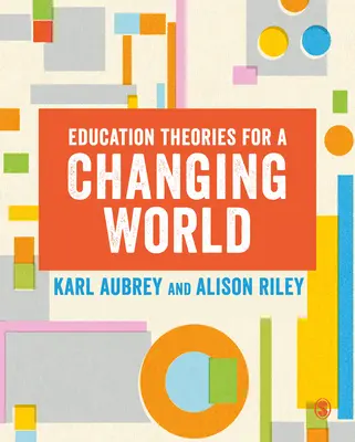 Teórie vzdelávania pre meniaci sa svet - Education Theories for a Changing World