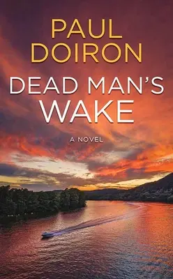 Prebudenie mŕtveho muža: Mike Bowditch - Dead Man's Wake: Mike Bowditch