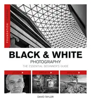 Základný kurz: Čiernobiela fotografia - Foundation Course: Black & White Photography
