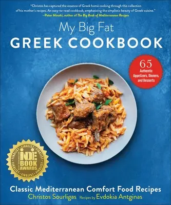 Moja veľká tučná grécka kuchárka: Klasické stredomorské recepty na príjemné jedlo - My Big Fat Greek Cookbook: Classic Mediterranean Comfort Food Recipes