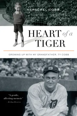 Srdce tigra: Cobb: Vyrastanie s mojím dedkom Tyom Cobbom - Heart of a Tiger: Growing Up with My Grandfather, Ty Cobb