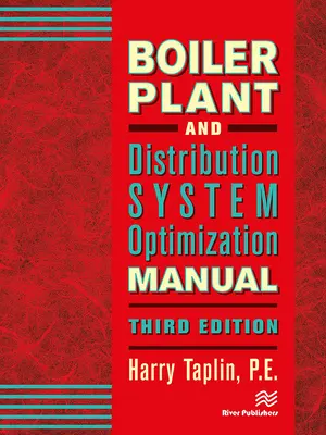 Príručka optimalizácie kotolní a distribučných systémov, tretie vydanie - Boiler Plant and Distribution System Optimization Manual, Third Edition
