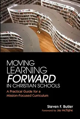 Posúvanie učenia dopredu v kresťanských školách - Moving Learning Forward in Christian Schools