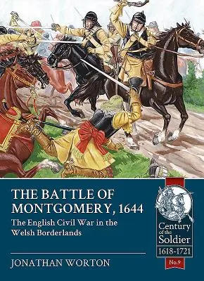 Bitka pri Montgomery, 1644 - anglická občianska vojna na waleskom pohraničí - Battle of Montgomery, 1644 - The English Civil War in the Welsh Borderlands
