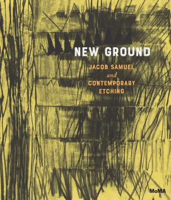 Nová pôda: Jacob Samuel a súčasný lept - New Ground: Jacob Samuel and Contemporary Etching