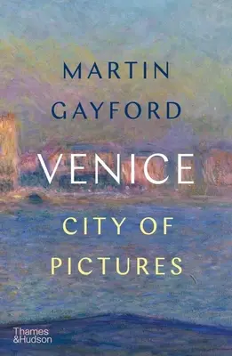 Benátky: Mesto obrazov - Venice: City of Pictures