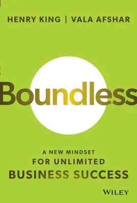 Bez hraníc: Nové myslenie pre neobmedzený obchodný úspech - Boundless: A New Mindset for Unlimited Business Success